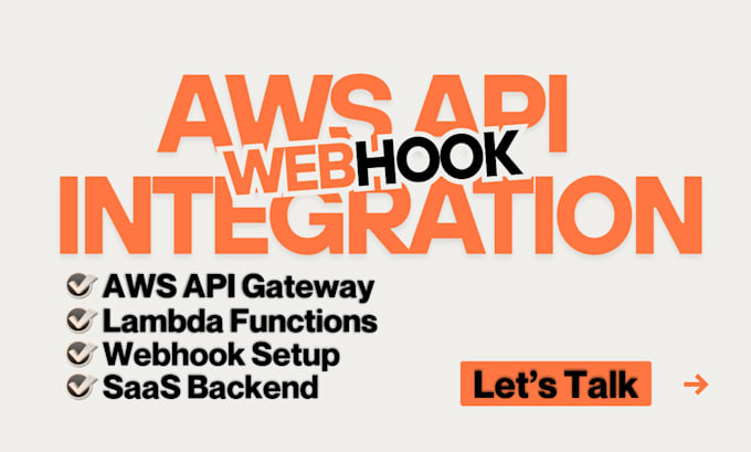 build AWS API gateway, lambda, rest apis, saas and webhook integration