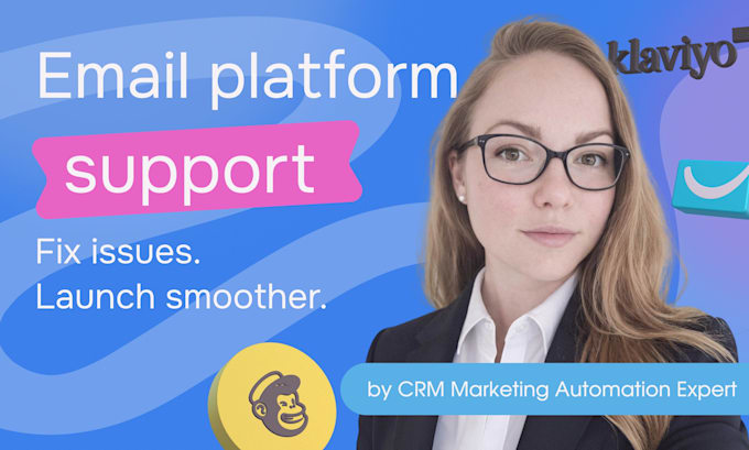 support and optimize your email marketing platform setup