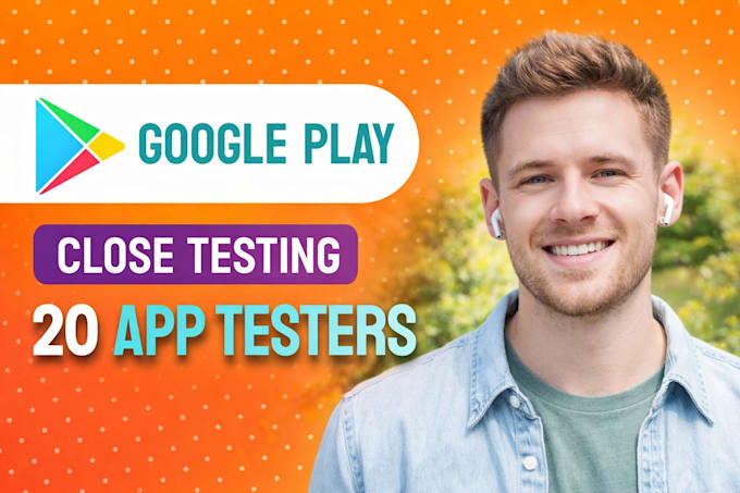 provide 12 testers closed testing 20 testers mobile app testing 12 testers