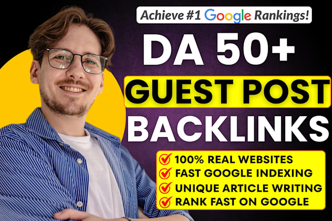 publish 35 premium guest posts from da 50 plus websites