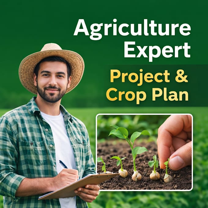 write professional agriculture project proposal and crop production plan