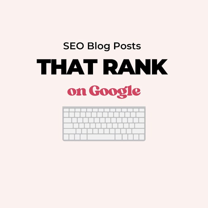 Write seo blog posts that rank on google by Haaaaaashirr | Fiverr