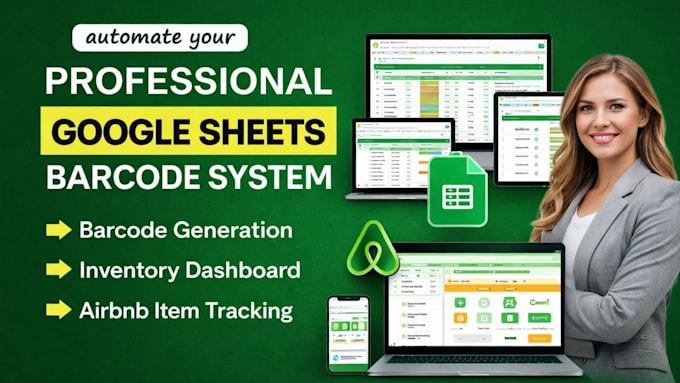 build automated barcode system in google sheets and airbnb inventory tracking