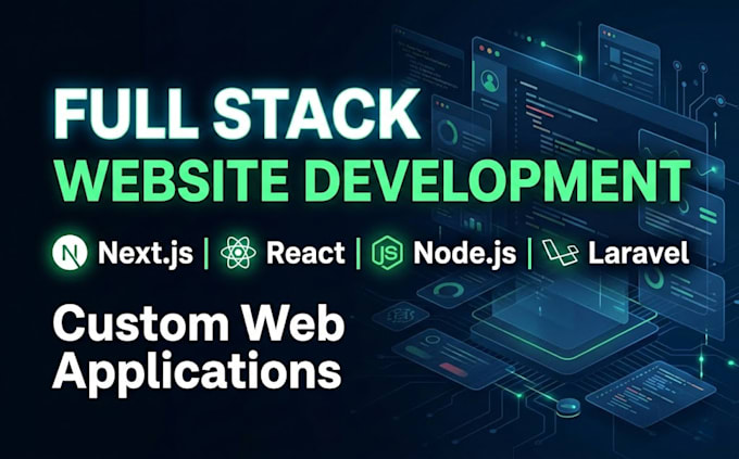 build a custom full stack website with react nextjs nodejs or laravel