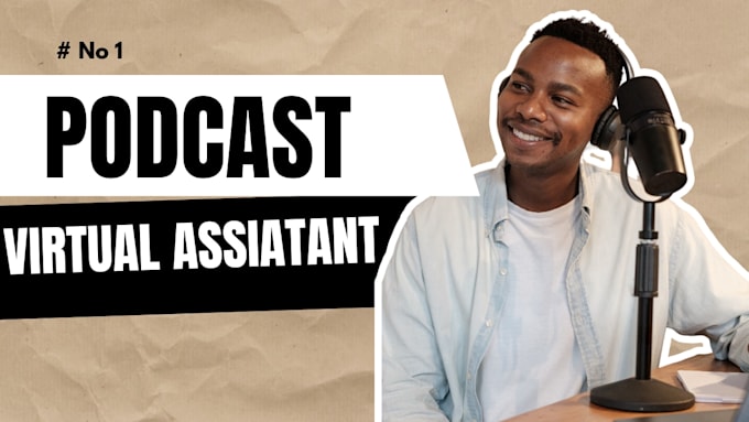 be your reliable  podcast VA and manager