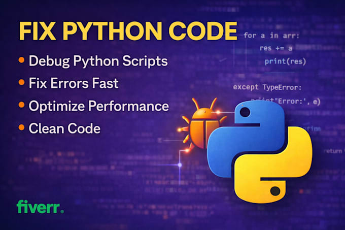 fix python bugs, debug python code, and improve your python script