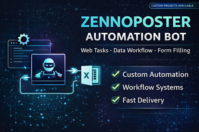 Develop zennoposter bot automation for data workflow, web task, and ...