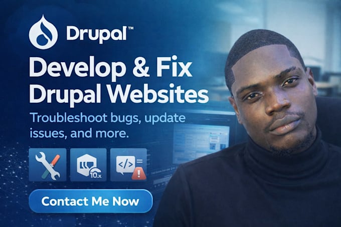 develop drupal websites fix drupal issues drupal bugs update drupal site modules