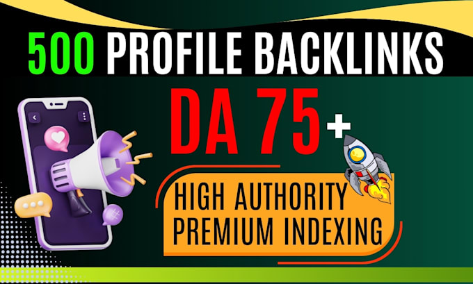 500 high domain authority SEO profile backlinks manually