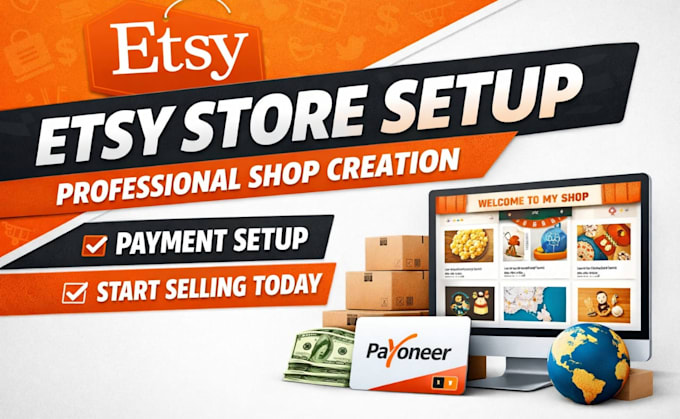 create and setup a professional etsy store with payoneer payment integration
