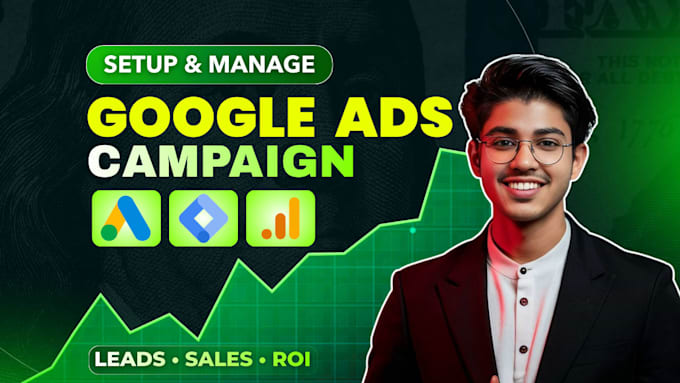 setup and manage google ads adwords PPC campaign with ga4 tracking as SEM expert