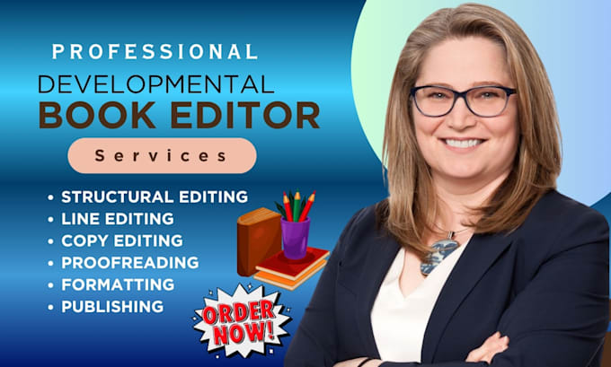 provide professional developmental editing for your book or manuscript