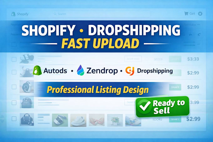 upload optimize shopify dropshipping products from autods zendrop cj dropship