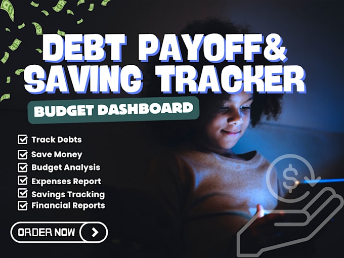 create debt payoff and savings tracker spreadsheet, automated budget dashboad