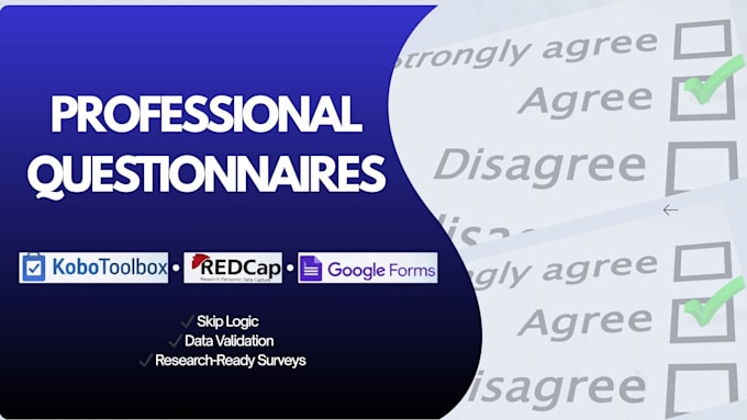 design redcap, kobotoolbox, or google forms questionnaires