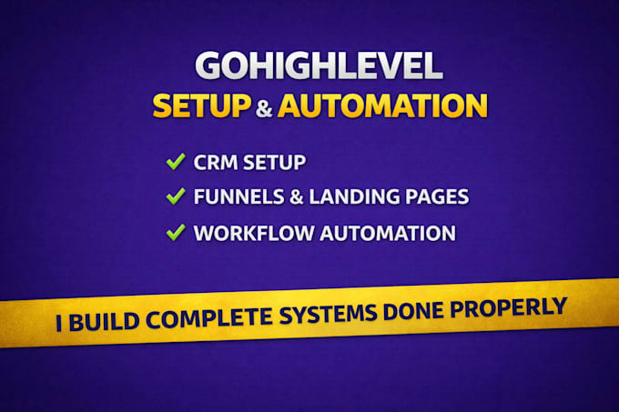 setup gohighlevel CRM, funnels, automation and workflows