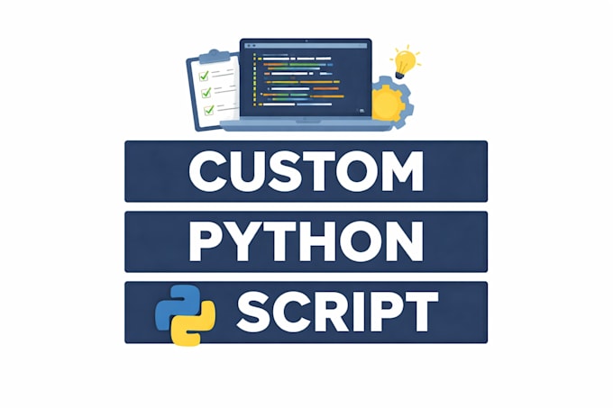 write a custom python script for your task