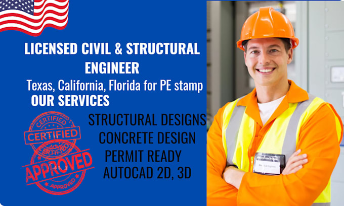 licensed civil and structural engineer pe stamp ca tx fl