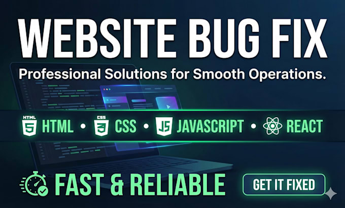 fix HTML CSS javascript or react bugs in your website