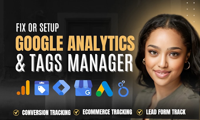 setup or fix google analytics ga4 and tag manager