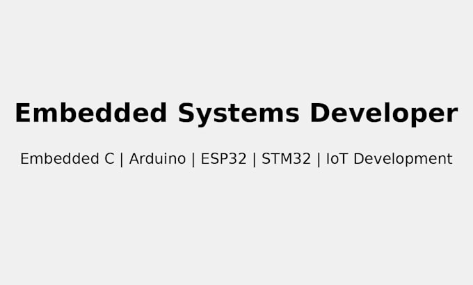 develop embedded c firmware for arduino, esp32, raspberry pi and iot devices