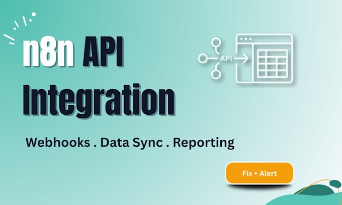 build n8n API integration webhook automation and reporting sync