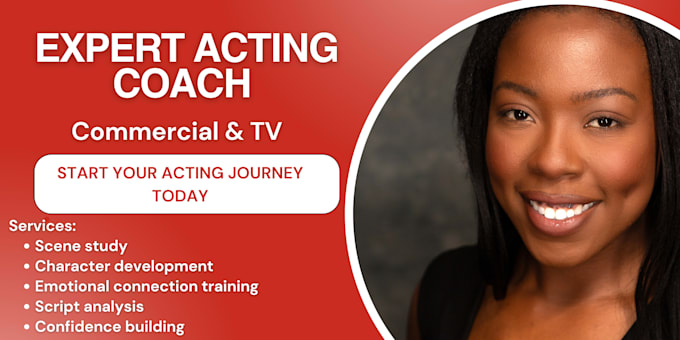 be your trained acting coach and help guide you