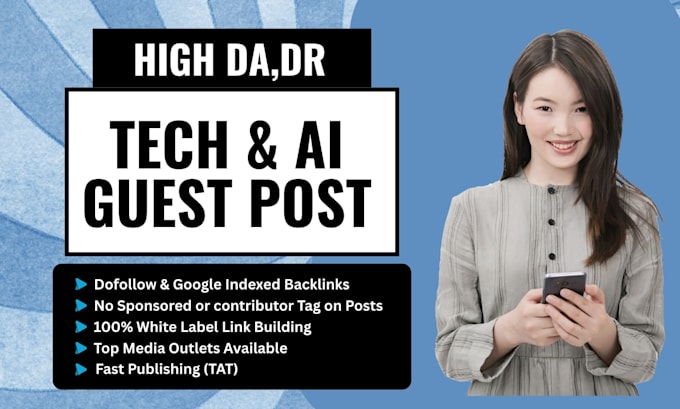do high da tech and ai guest post with dofollow backlinks on technology sites