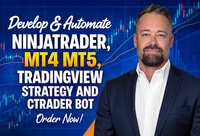 develop and automate ninjatrader, mt4 mt5, tradingview strategy and ctrader bot