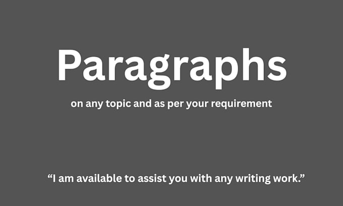 write paragraphs as per your requirement