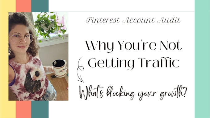 audit your pinterest and fix what is blocking your traffic