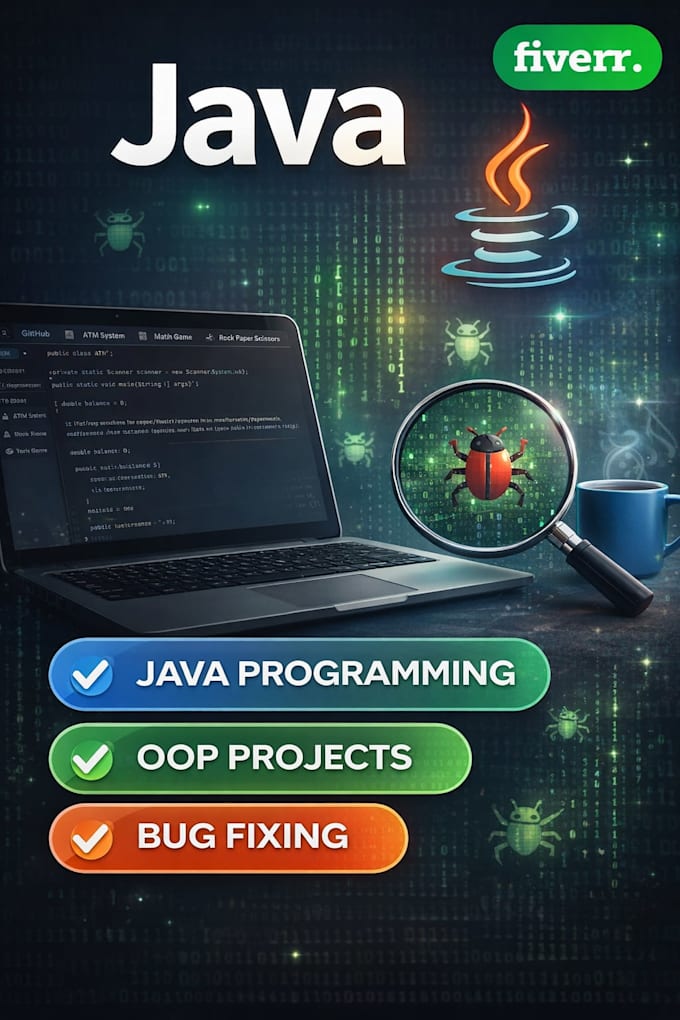 develop java programs and fix java bugs or oop projects