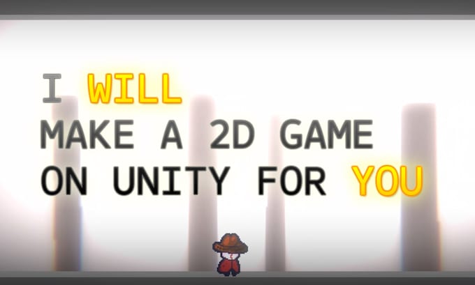 make a 2d game on unity for you