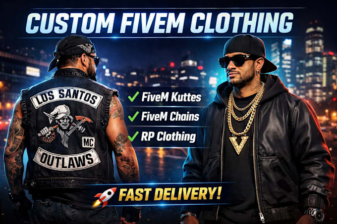 create custom fivem kuttes, fivem chains, and fivem clothing