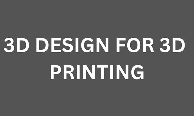 design 3d model for printing