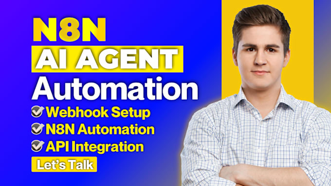build n8n automation, n8n ai agent, n8n workflow, API integration, webhook setup