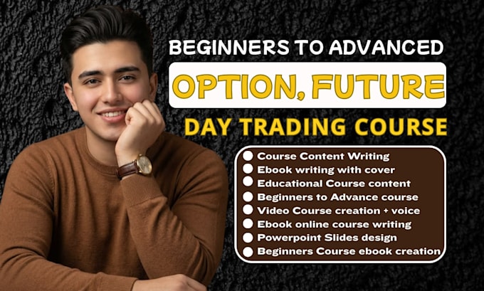 make option, day future trading course content, forex video course ebook writing