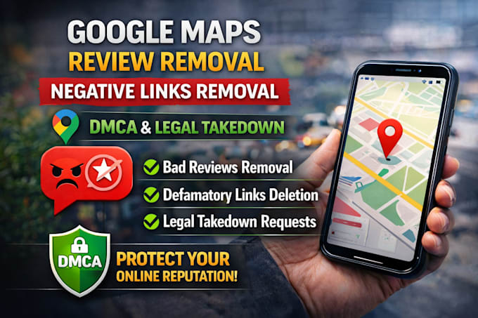 remove fake, spam, and negative links from google maps with dmca report