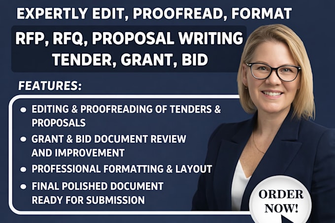 expertly edit, proofread, format rfp, rfq, proposal writing, tender, grant, bid