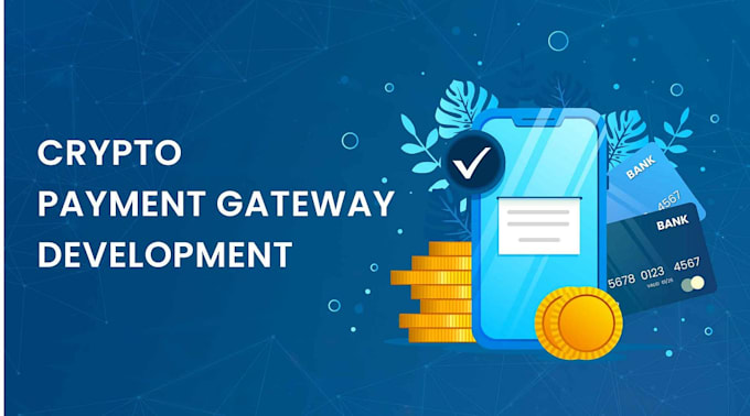 create 2d, 3d payment gateway, payment processor, crypto payment, card payment