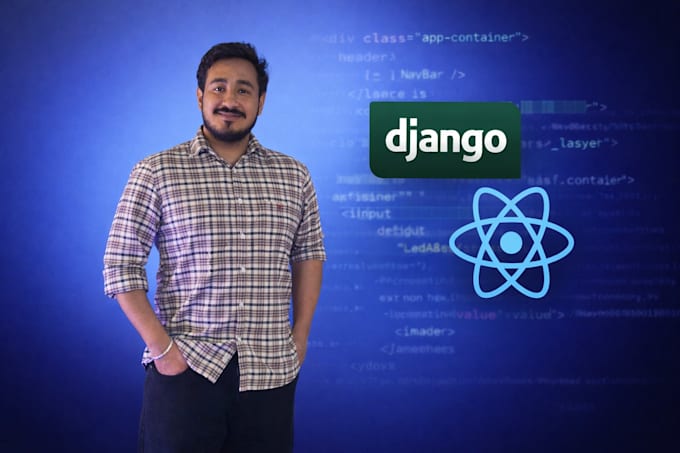 be your django and react full stack web developer