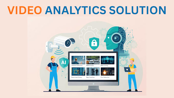develop ai powered video analytics and computer vision solutions
