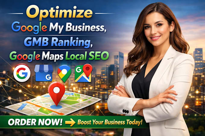 optimize google my business, gmb ranking for maps local SEO