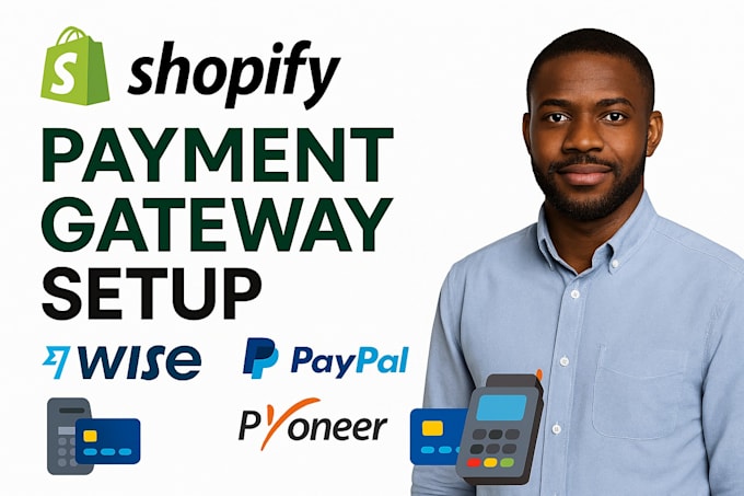 integrate shopify payment gateways including wise, paypal, payoneer and more