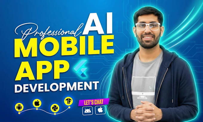 do ai mobile app development, ai chatbot, ai website and ai saas as ai developer
