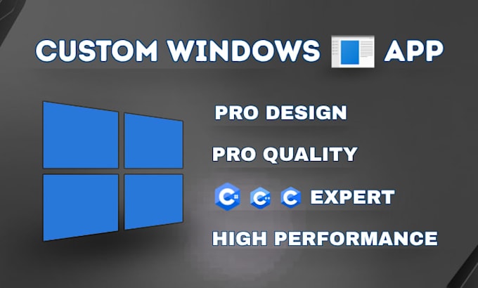 develop a custom windows desktop application