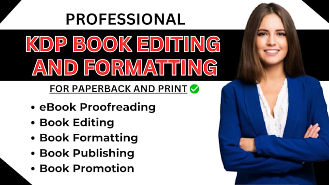 do kdp kindle book editing, book proofreading, amazon manuscript formatting