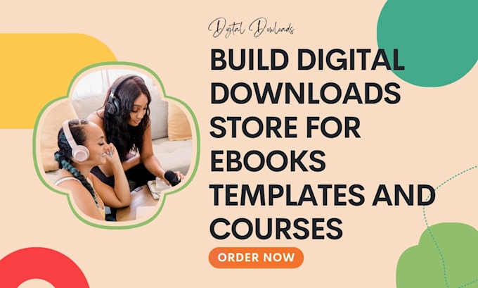 build digital downloads store for ebooks templates and courses