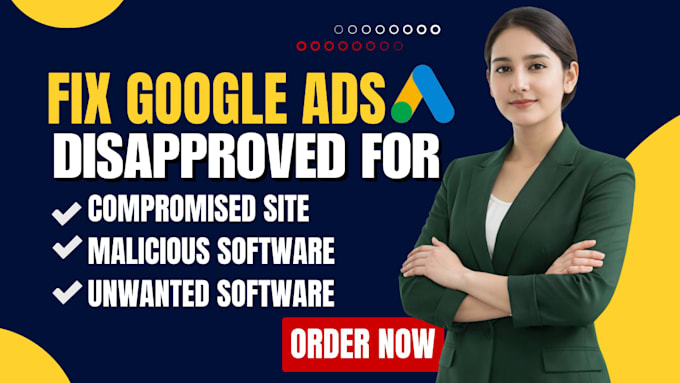 fix google ads suspension, malicious software and compromised site