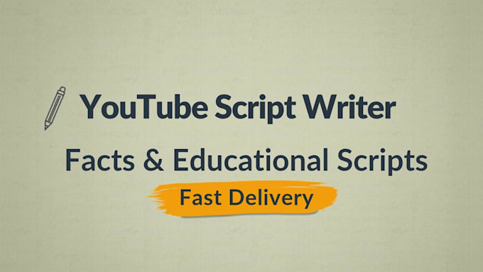 write engaging youtube scripts for facts and educational videos